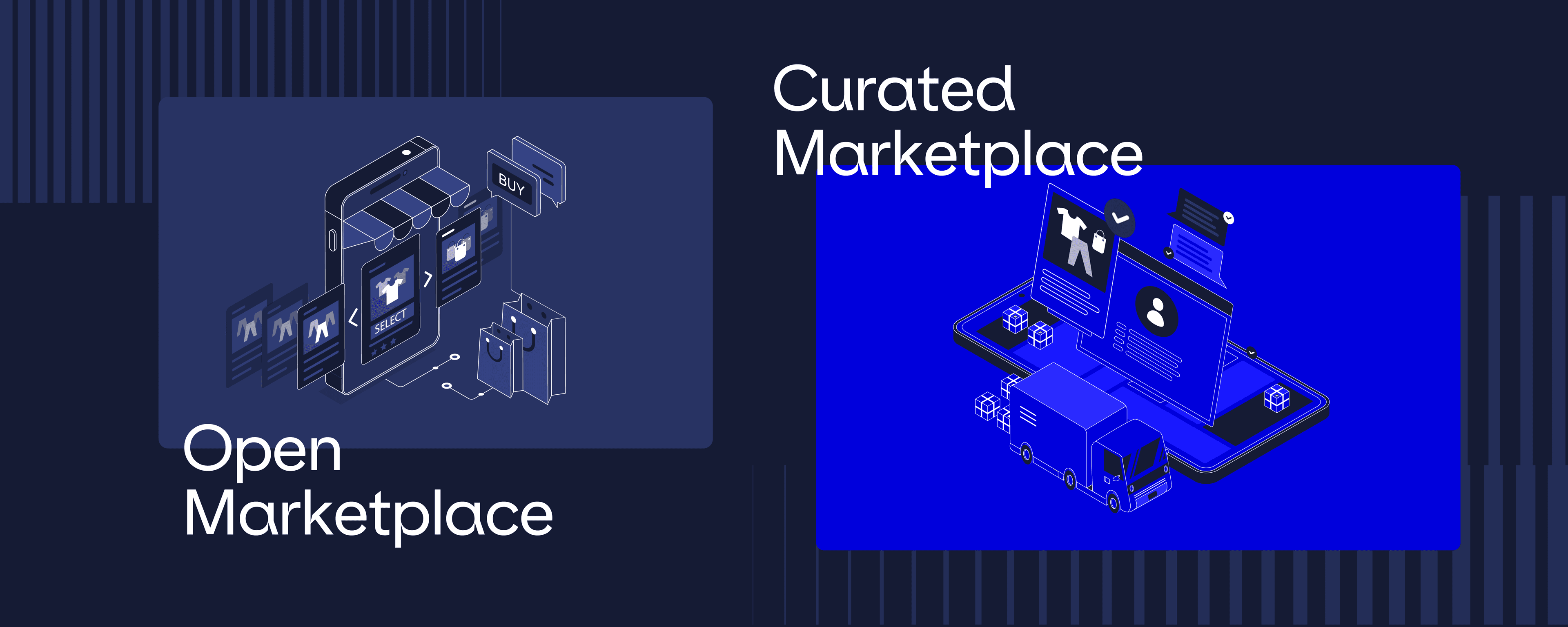 Curated marketplaces vs. open marketplaces